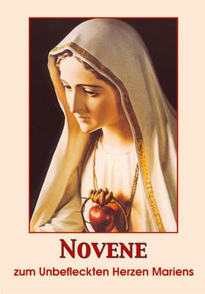 Novene zum Unbefleckten Herzen Mariens Religion & Esotericism