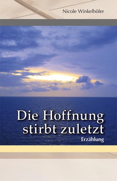 Die Hoffnung stirbt zuletzt Medicine
