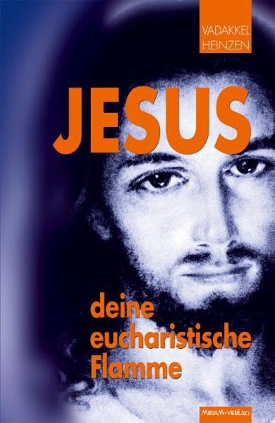 Jesus – deine eucharistische Flamme Philosophy