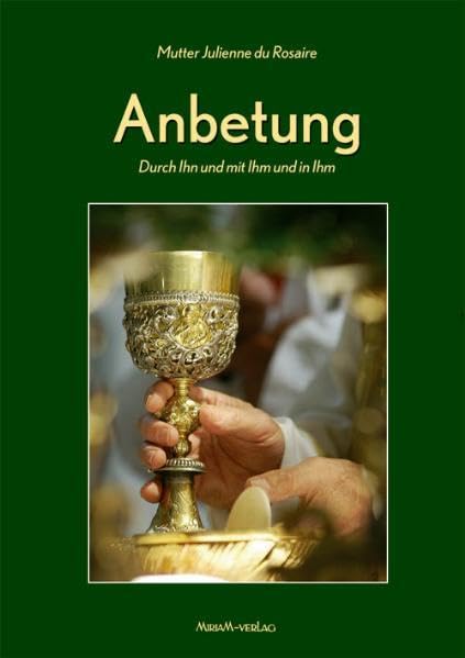 Anbetung: Durch Ihn und mit Ihm und in Ihm Film, Art & Culture