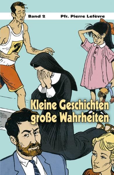 Kleine Geschichten – große Wahrheiten / Kleine Geschichten – große Wahrheiten: Band 2 book