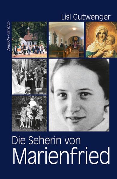 Die Seherin von Marienfried: Sind Bärbls Leben und Botschaft glaubwürdig? book