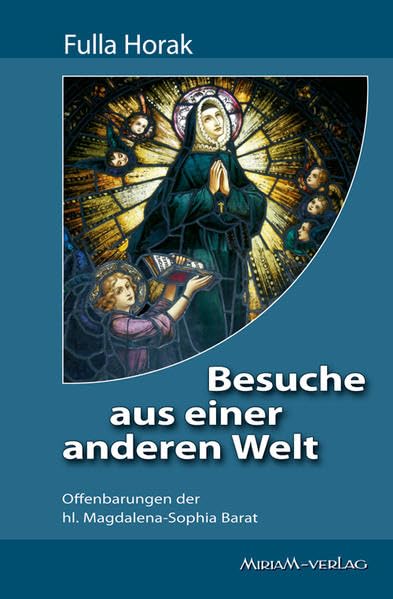Besuche aus einer anderen Welt: Offenbarungen der hl. Magdalena-Sopohia Barat Film, Art & Culture