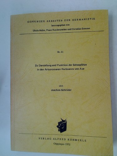 Zur Darstellung und Funktion der Schauplätze in den Artusromanen Hartmanns von Aue. book
