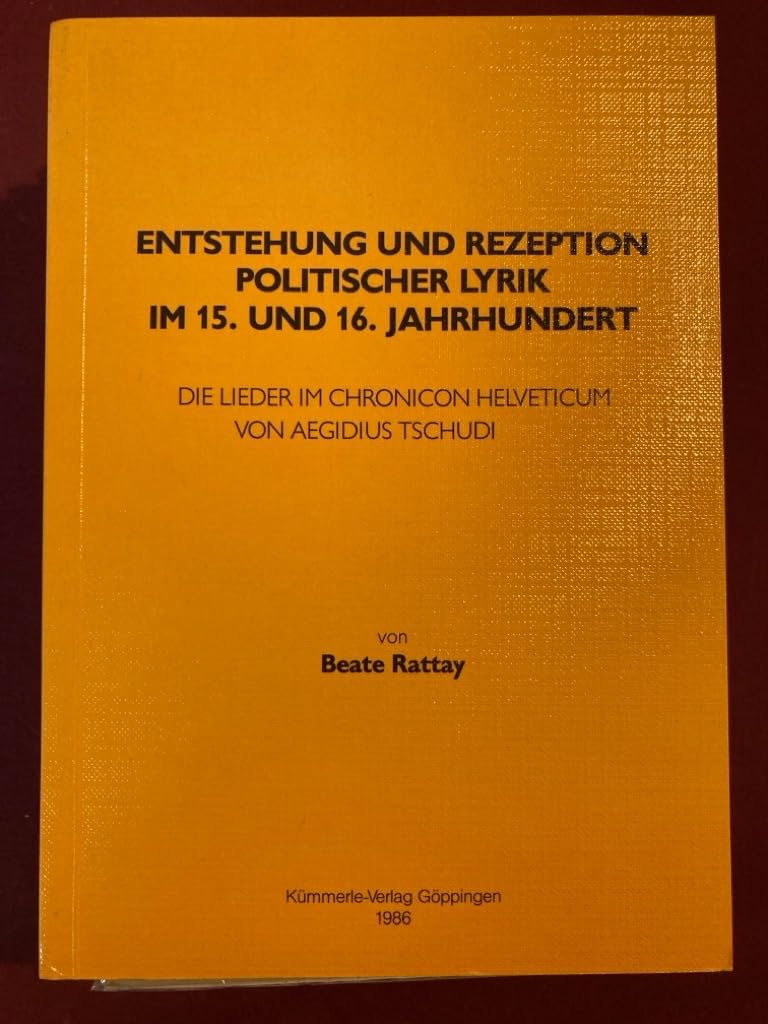 Entstehung und Rezeption politischer Lyrik im 15. und 16. Jahrhundert Politics & History