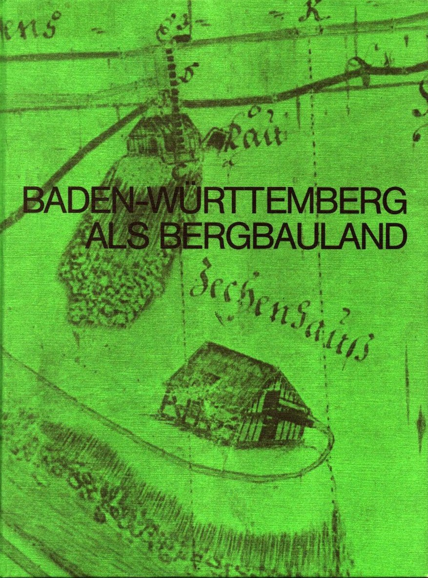 Baden-Württemberg als Bergbauland - seine Bodenschätze und seine untertägigen Ingenieurbauten. Books