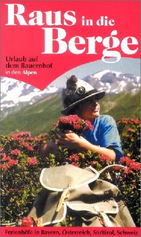 Raus in die Berge: Bayern - Österreich - Südtirol - Schweiz Leisure, Home & Garden