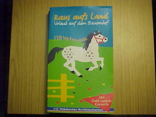 Raus aufs Land. Urlaub auf dem Bauernhof Travel Guides