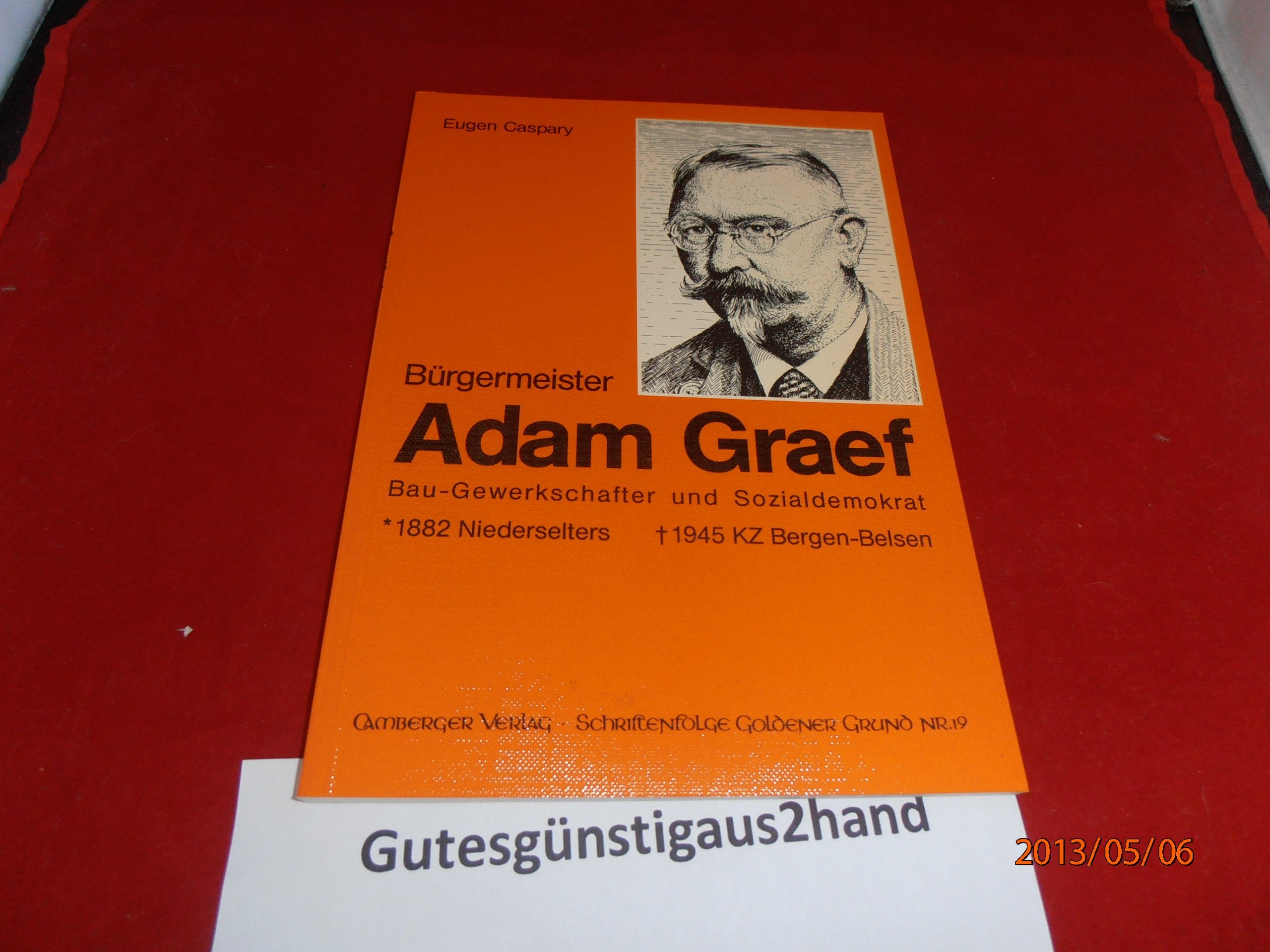 Bürgermeister Adam Graef : * 1882 Niederselters, - 1945 KZ Bergen-Belsen. Books