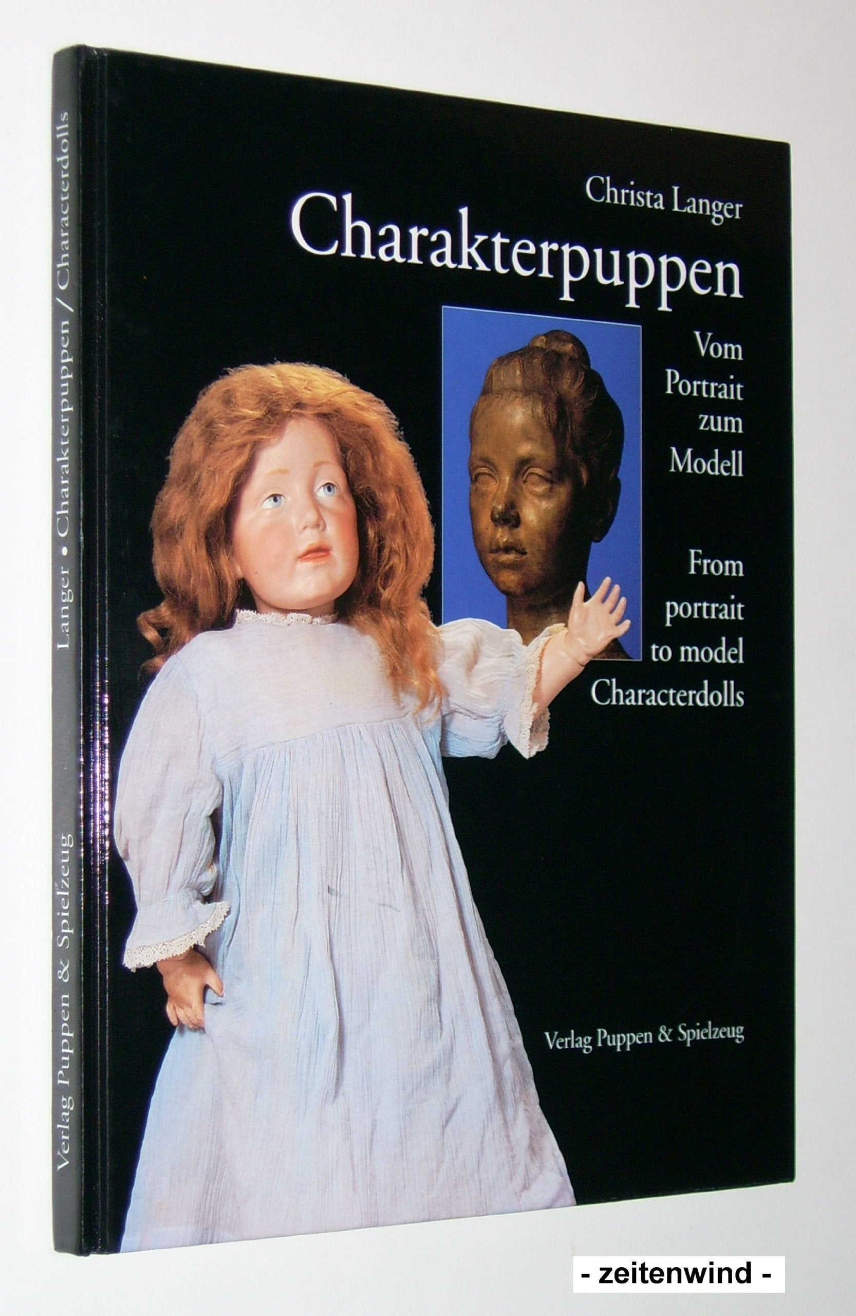 Character Dolls: From the Portrait to the Model book