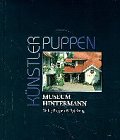 Künstlerpuppen: Museum Hintermann Hobbies & Crafts