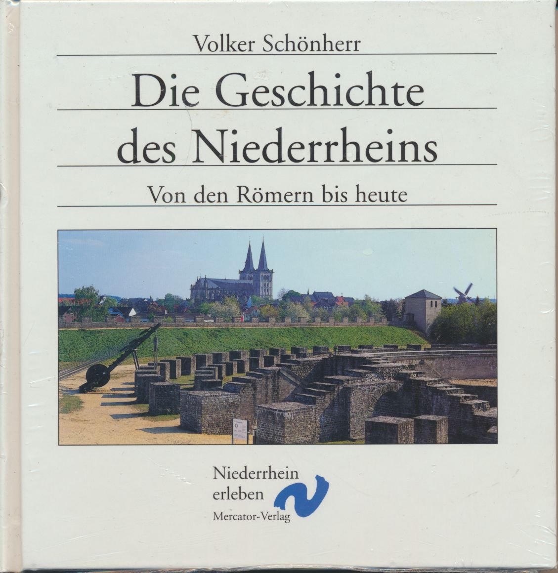 Die Geschichte des Niederrhein: Von den Römern bis heute Politics & History