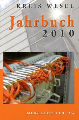 Jahrbuch Kreis Wesel 2010: Hrsg.: Landrat des Kreises Wesel Books