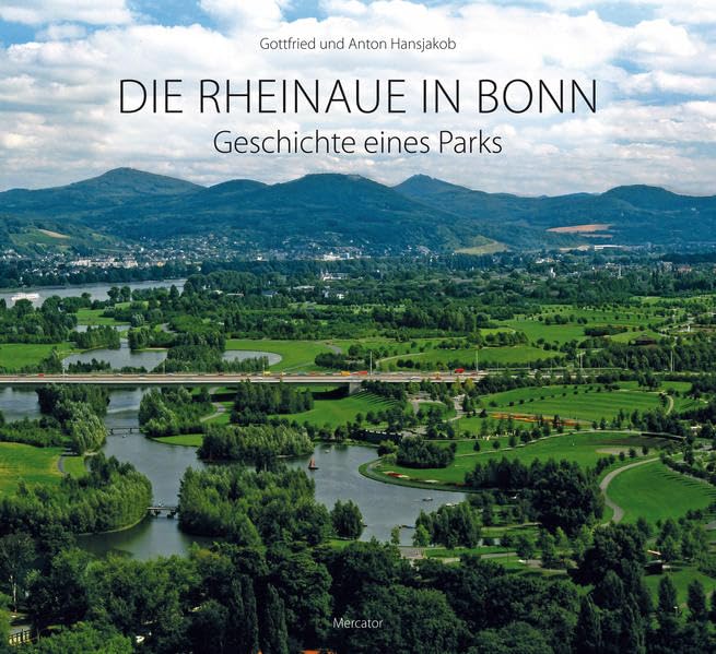 Die Rheinaue in Bonn: Geschichte eines Parks Architecture