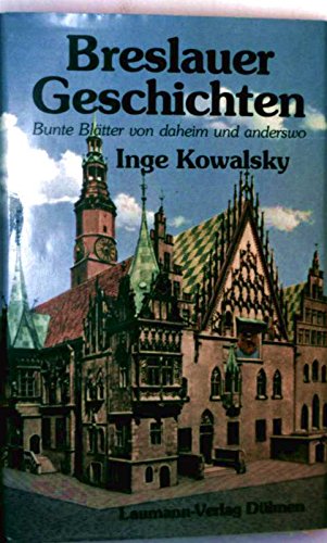 Breslauer Geschichten: Bunte Blätter v. daheim u. anderswo Books