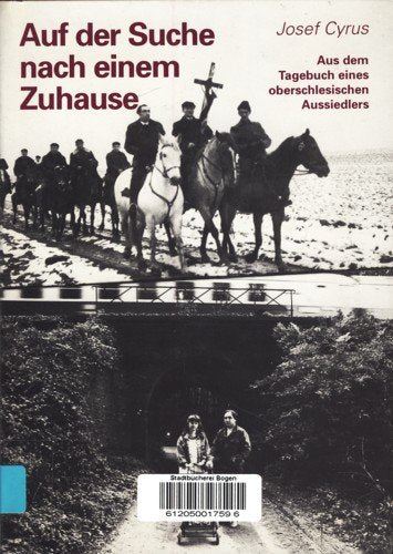 Auf der Suche nach einem Zuhause: Aus dem Tagebuch eines oberschlesischen Aussiedlers Contemporary literature