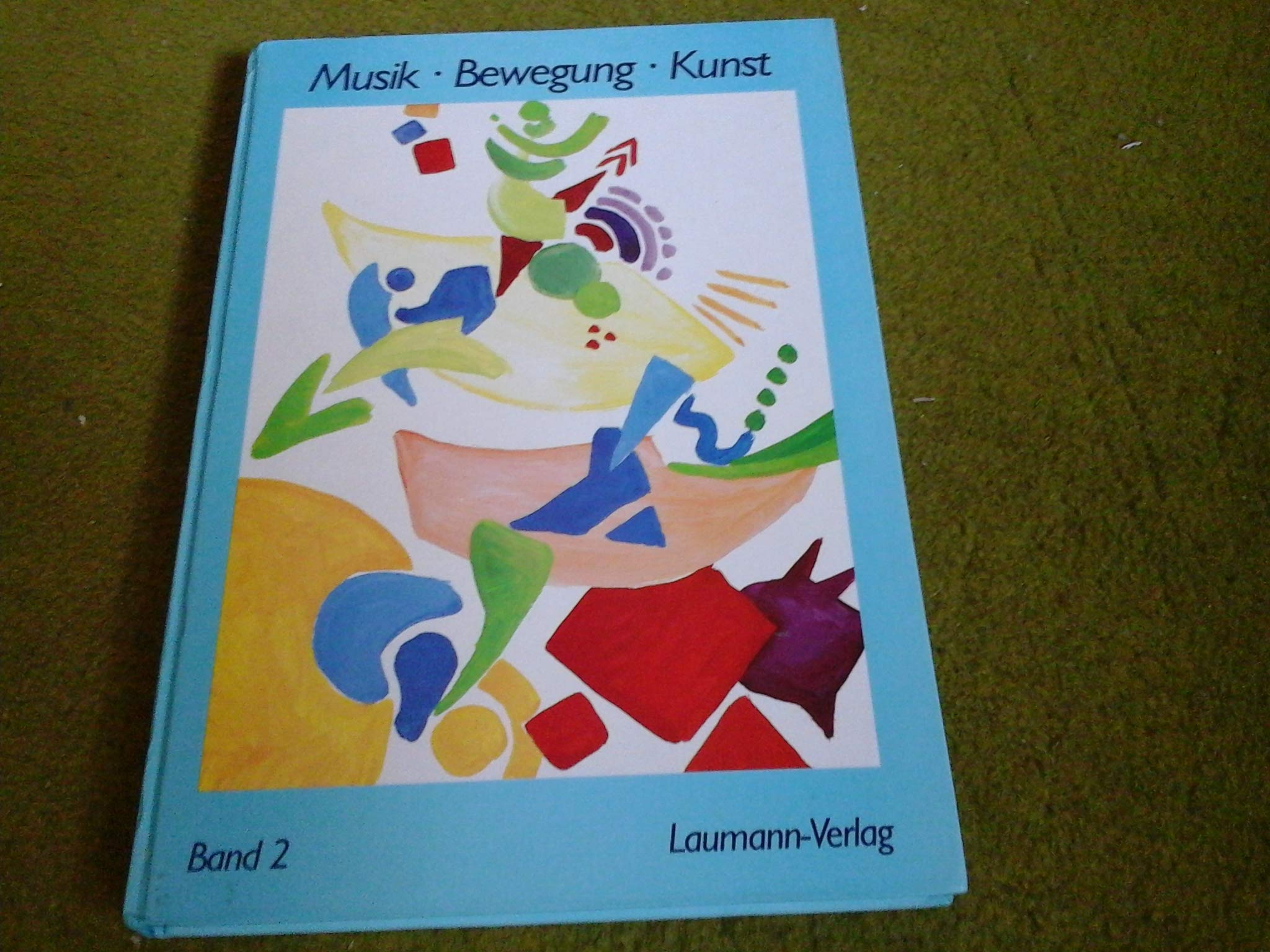 Musik - Bewegung - Kunst Band 2 Books