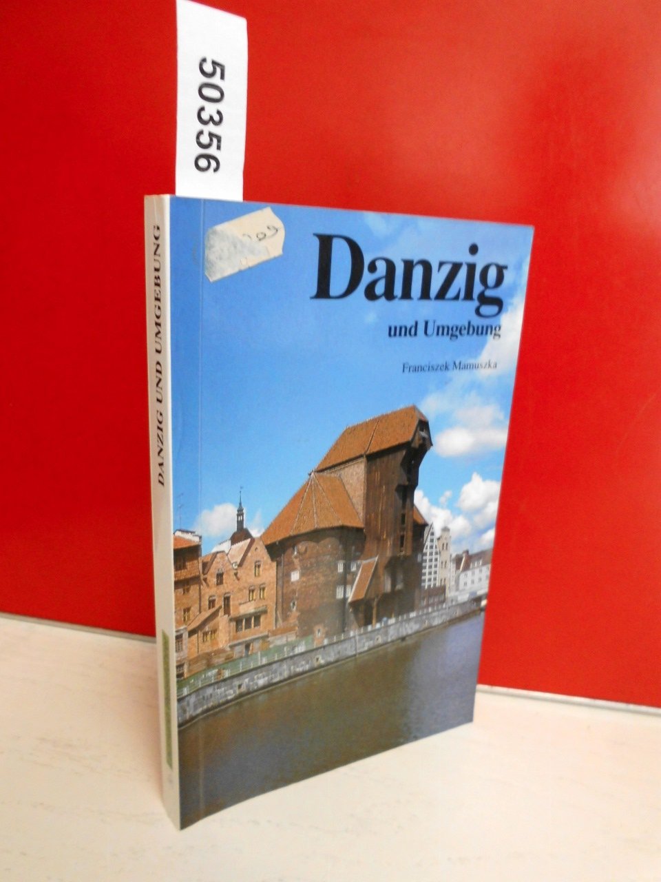 Danzig und Umgebung mit Kaschubischer Schweiz: Hrsg. v. Mariola Malerek. Travel
