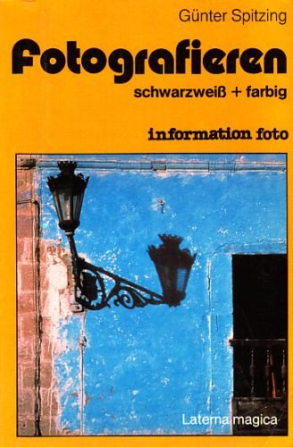 Fotografieren, schwarzweiß und farbig Books