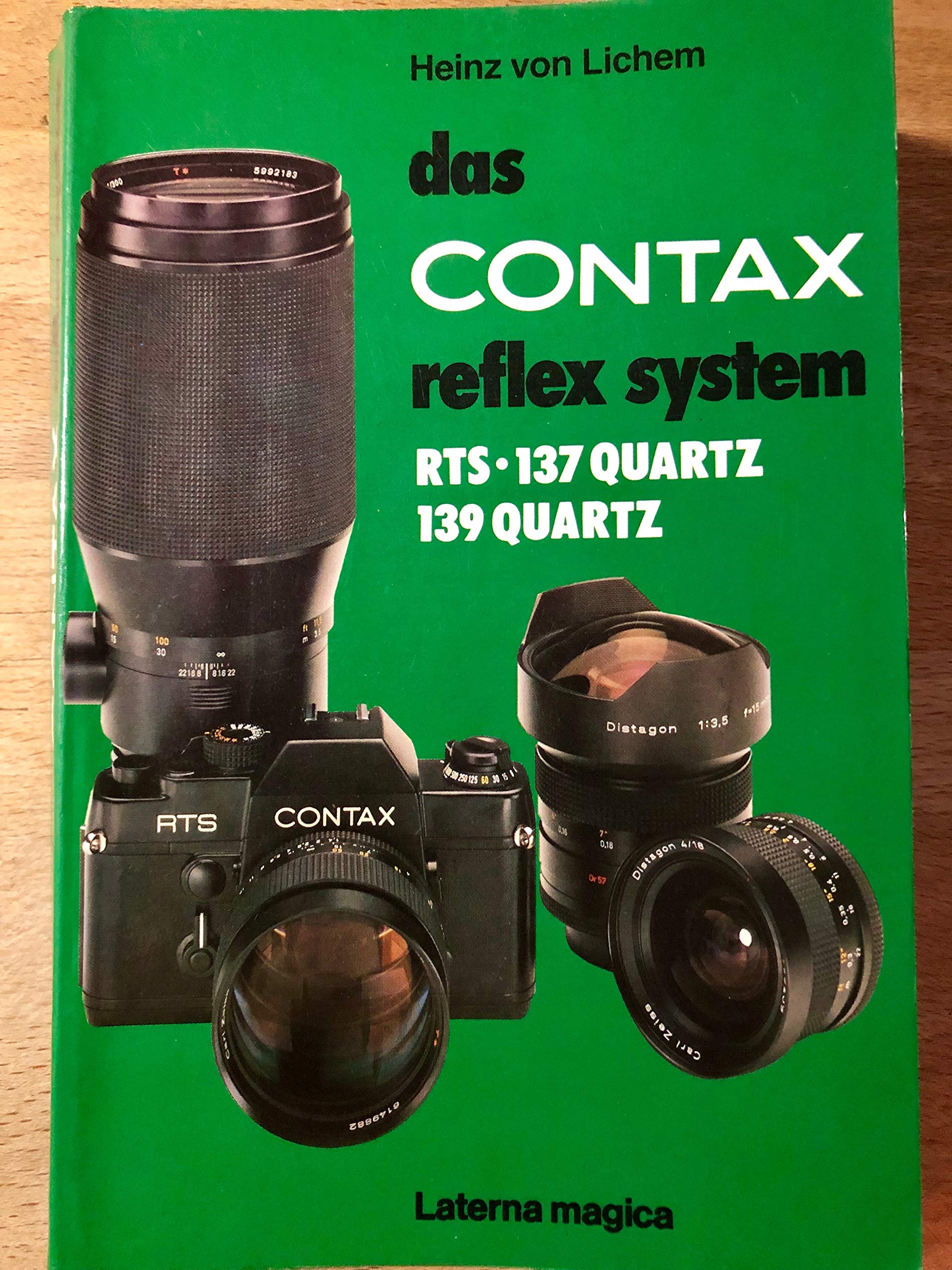 Das Contax Reflex System. Mit Contax RTS, Contax 137 Quartz, Contax 139 Quarz Film, Art & Culture