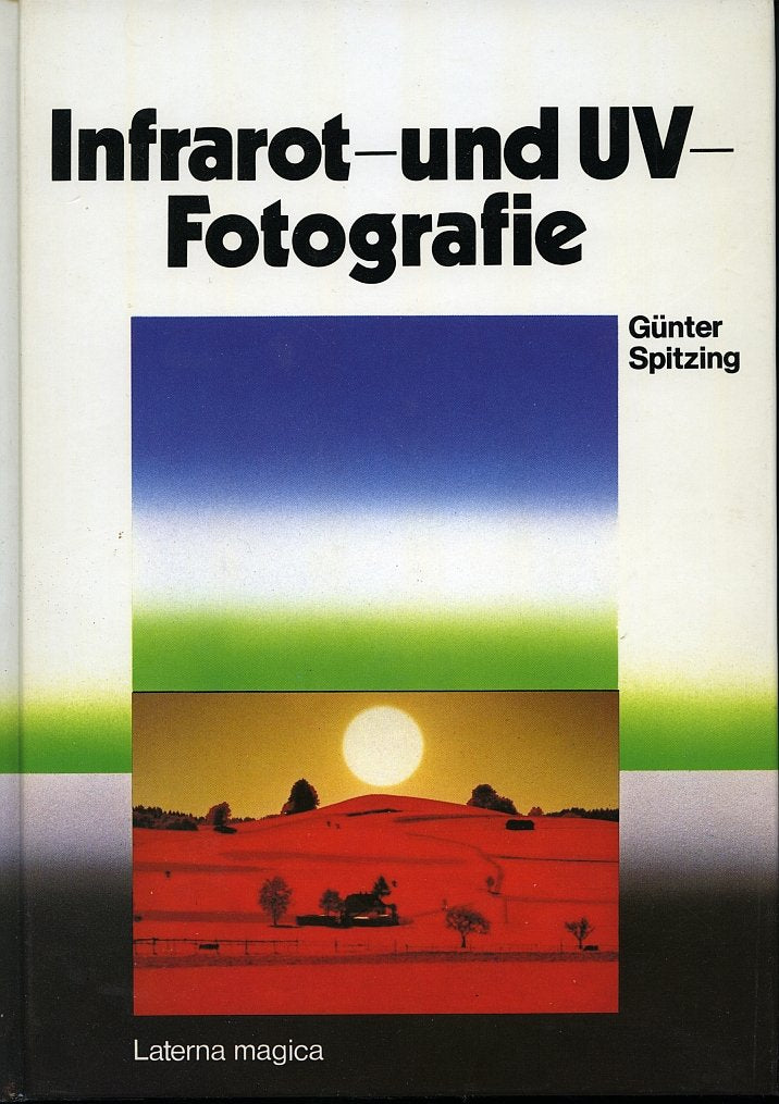 Infrarot- und UV-Fotografie Photography