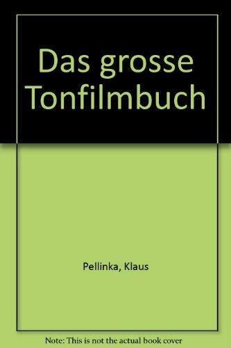 Das große Tonfilmbuch I. Nachvertonen Books