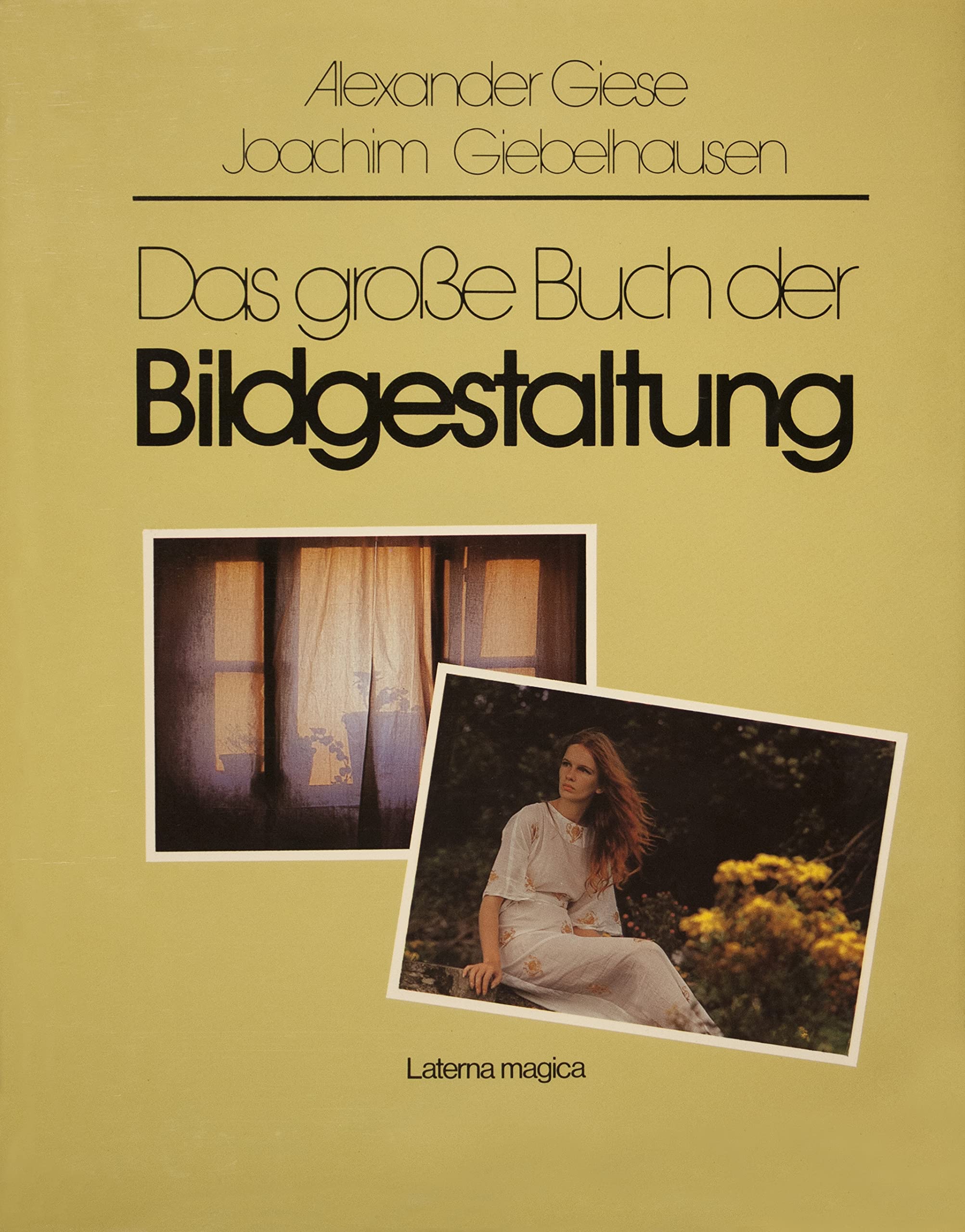 Das große Buch der Bildgestaltung Photography