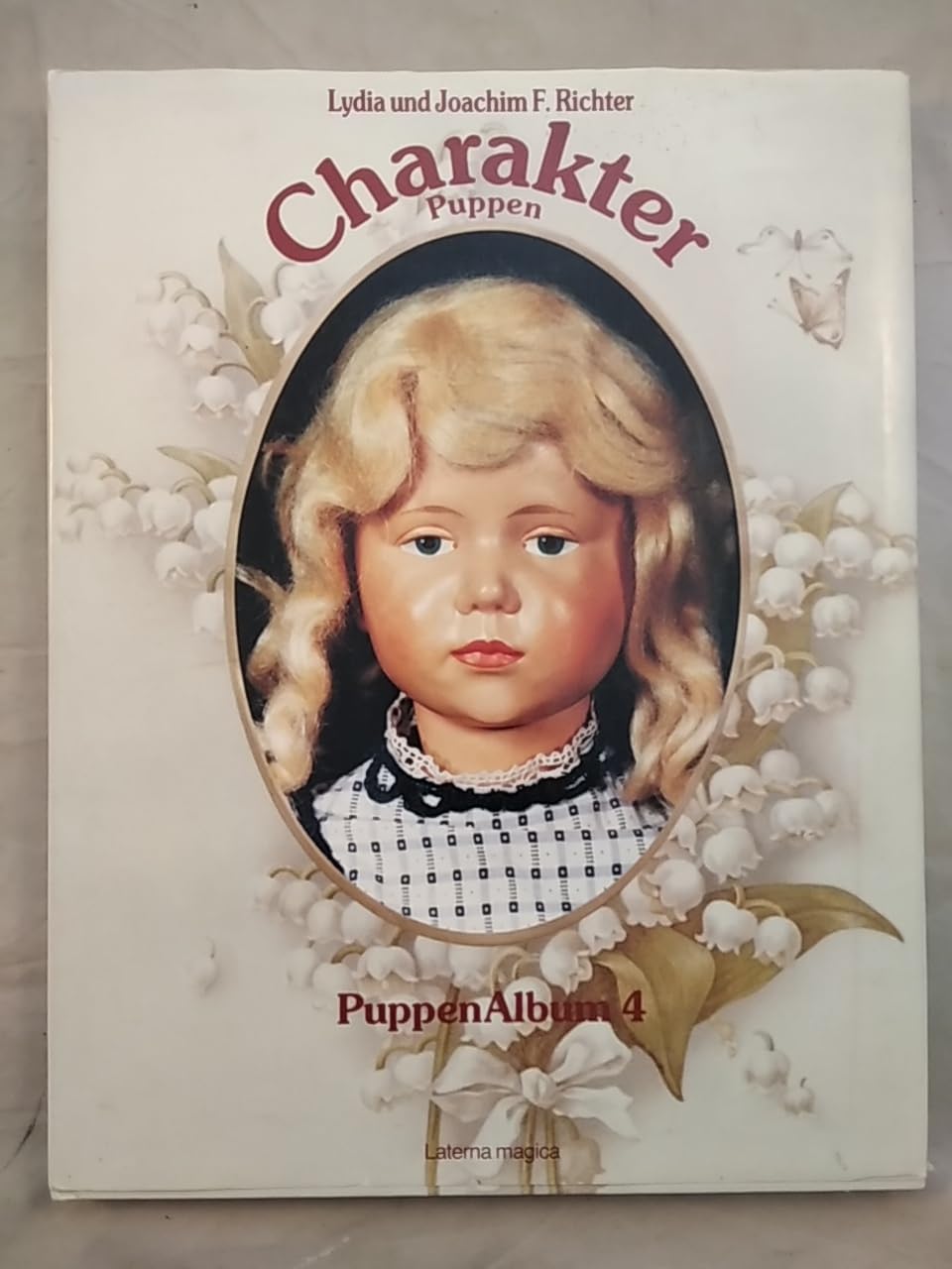 Charakterpuppen (=Puppen-Album 4). Books