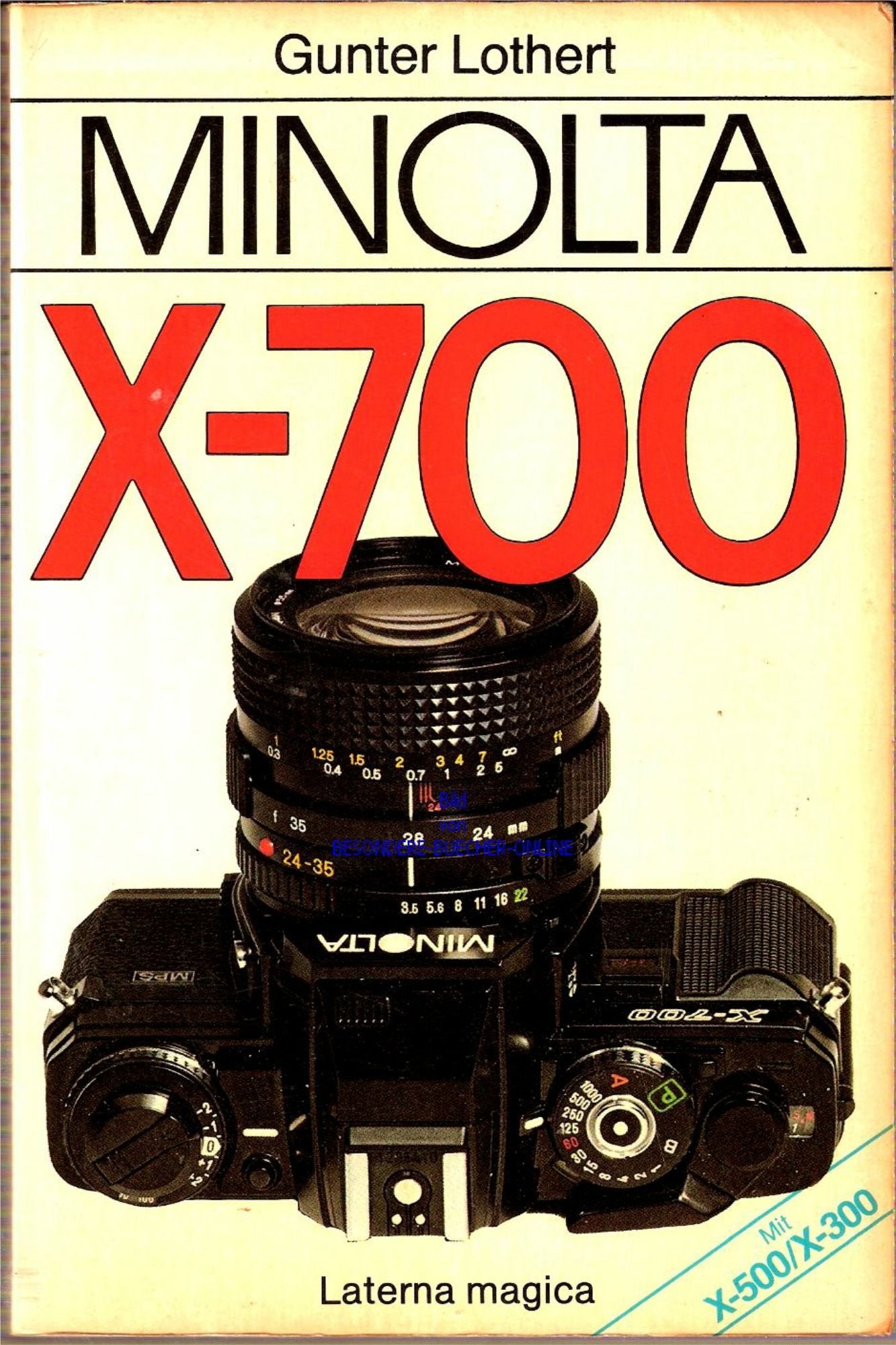 Minolta X-700. Mit X-500 und X-300. 2. Auflage Books