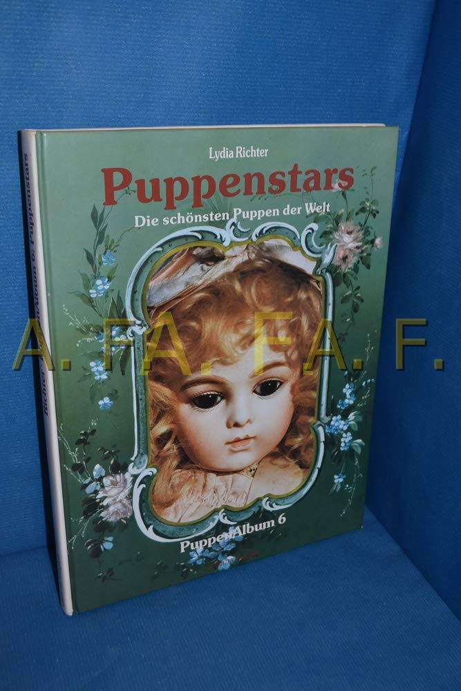 Puppenstars. Die schönsten Puppen der Welt Film, Art & Culture