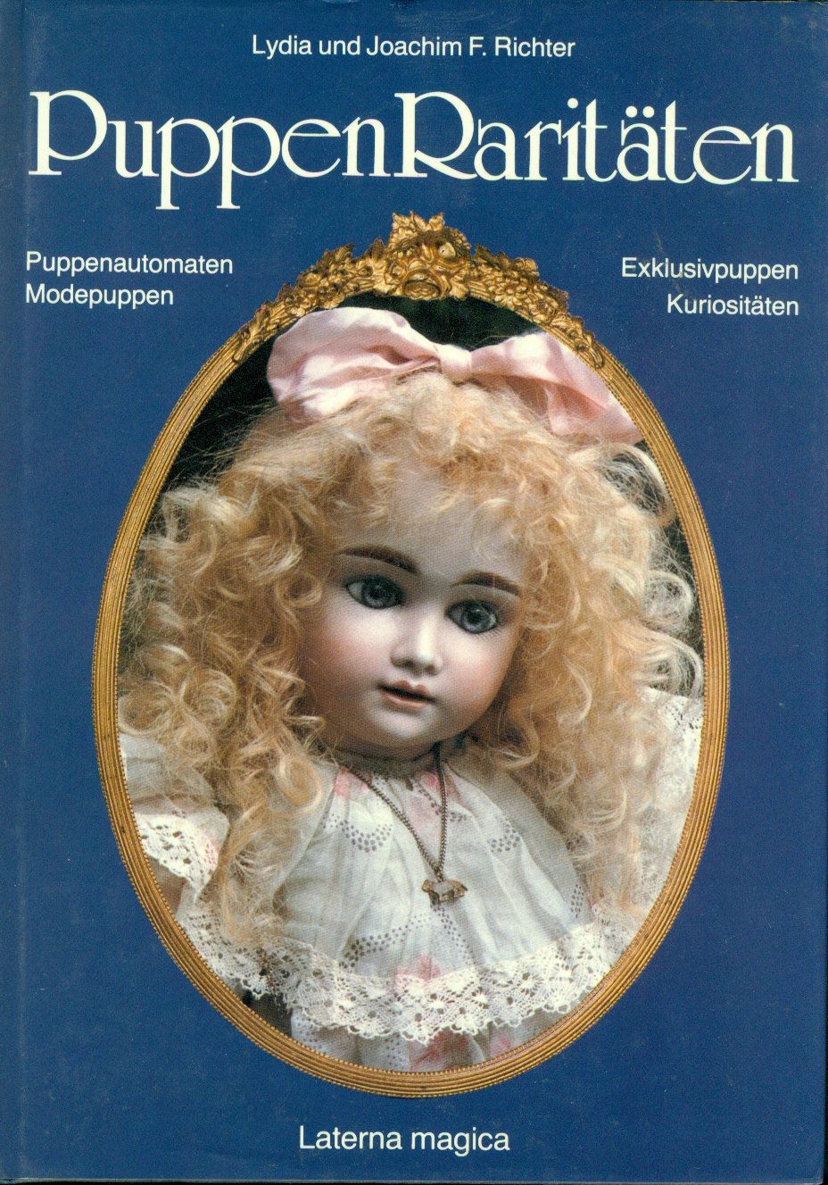 PuppenRaritäten. Modepuppen, Puppenautomaten, Kuriositäten, Exklusivpuppen Books