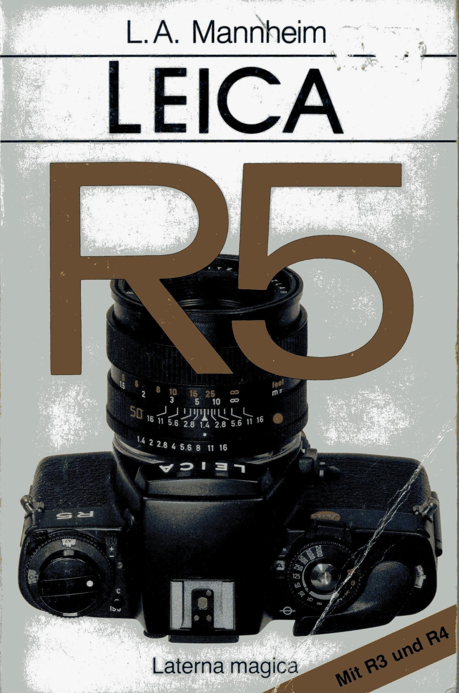 Leica R5. Mit R3 und R4 Photography Books
