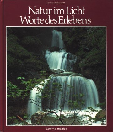 Natur im Licht. Wortes des Erlebens Lifestyle