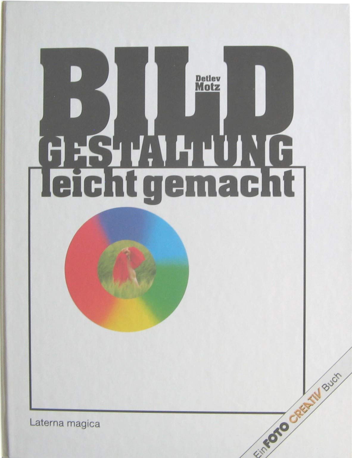 Bildgestaltung leicht gemacht Photography