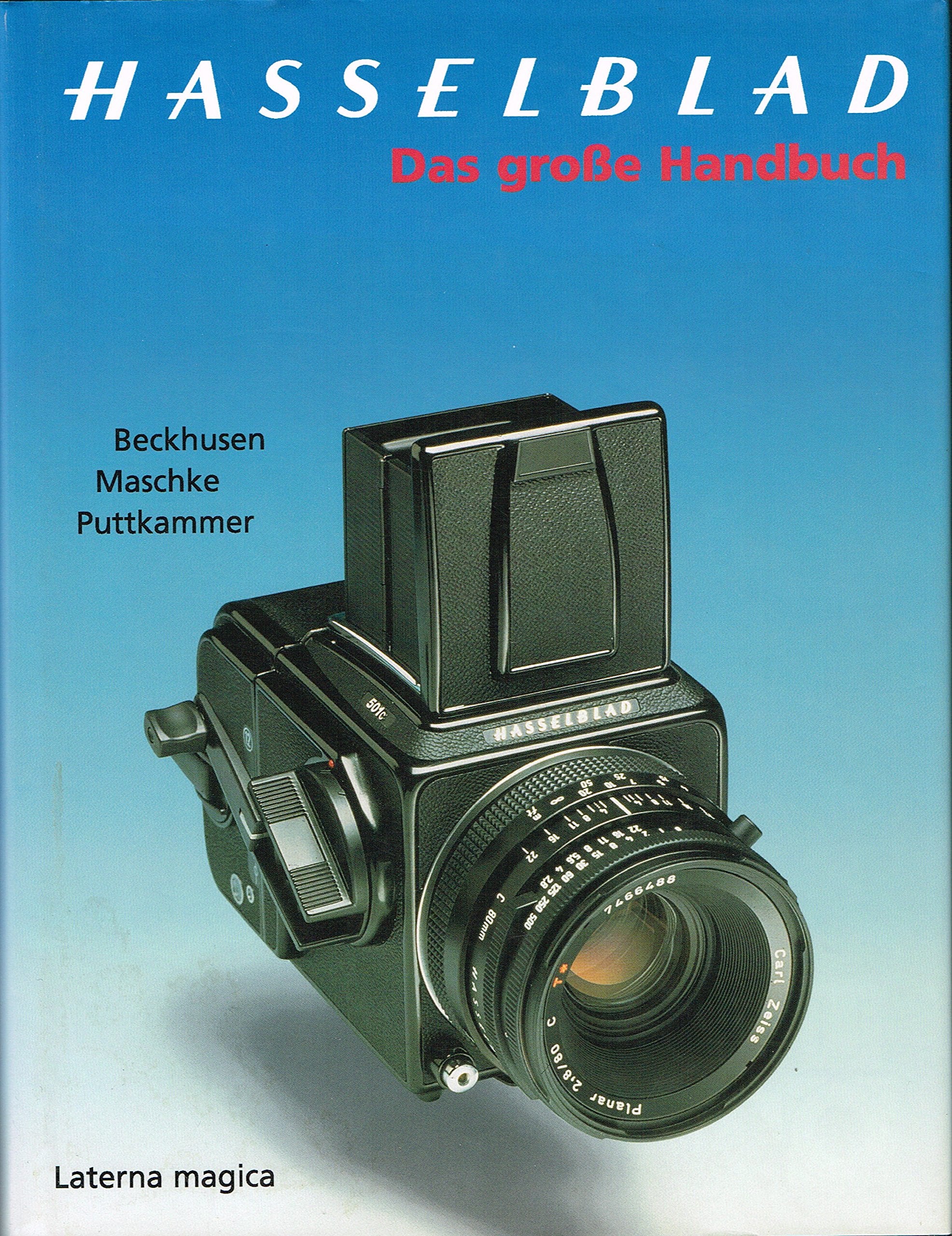 Hasselblad - Das grosse Handbuch Photography