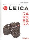 Leica R4 - R5 - R6 - R7: Kameratechnik-Objektivschule-Fotopraxis: Kameras von gestern für Anwender von heute Hobbies & Crafts