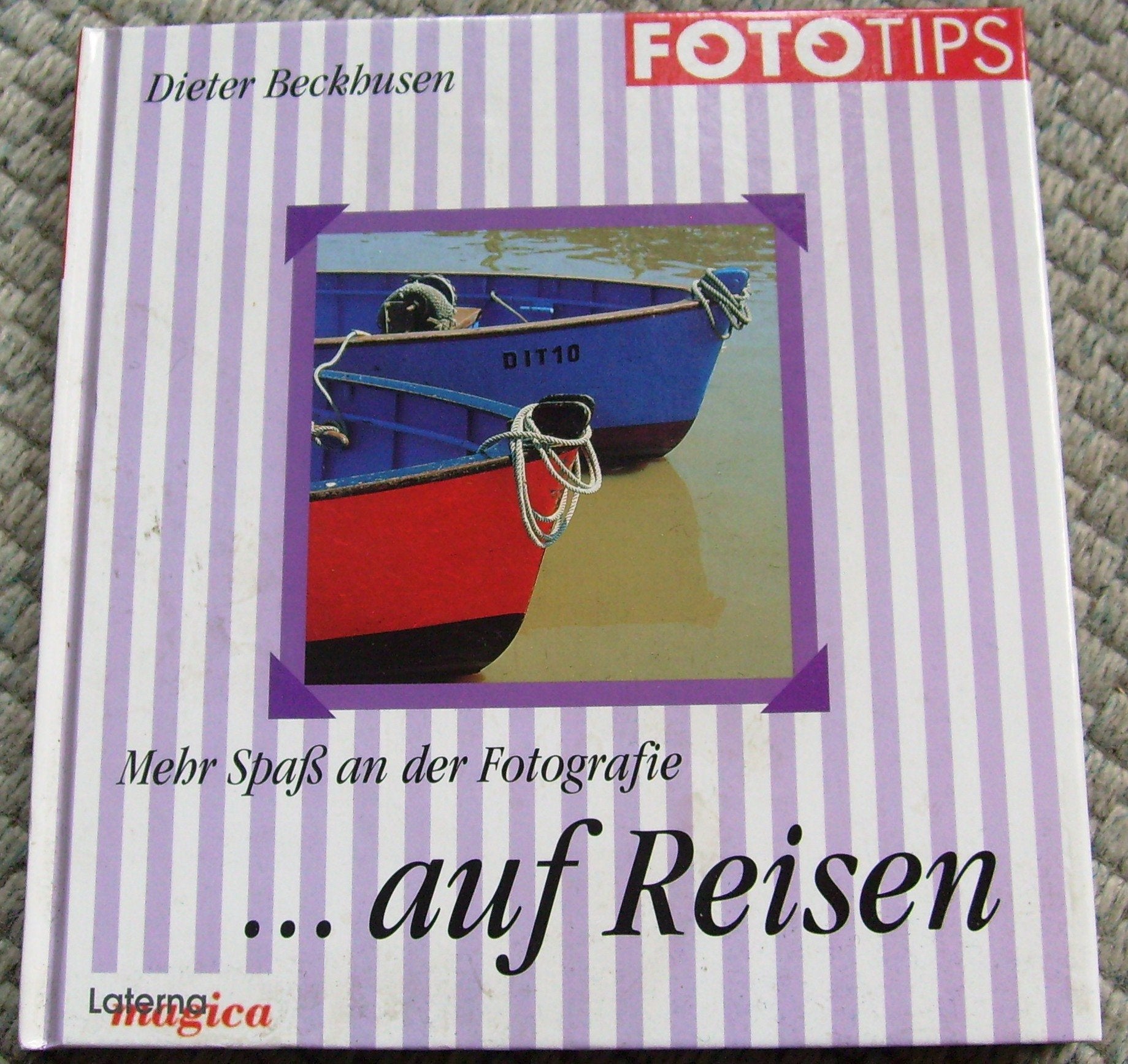 Mehr Spaß an der Fotografie, Auf Reisen Books