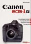 Canon EOS 1V: Grundlagenwissen - Kameratechnik - Objektivschule - Fotopraxis Hobbies & Crafts
