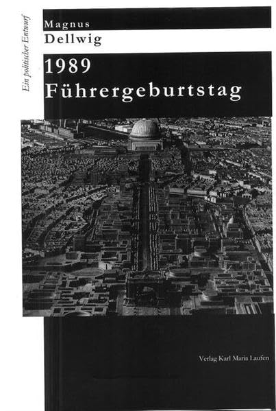 1989 Führergeburtstag Contemporary literature