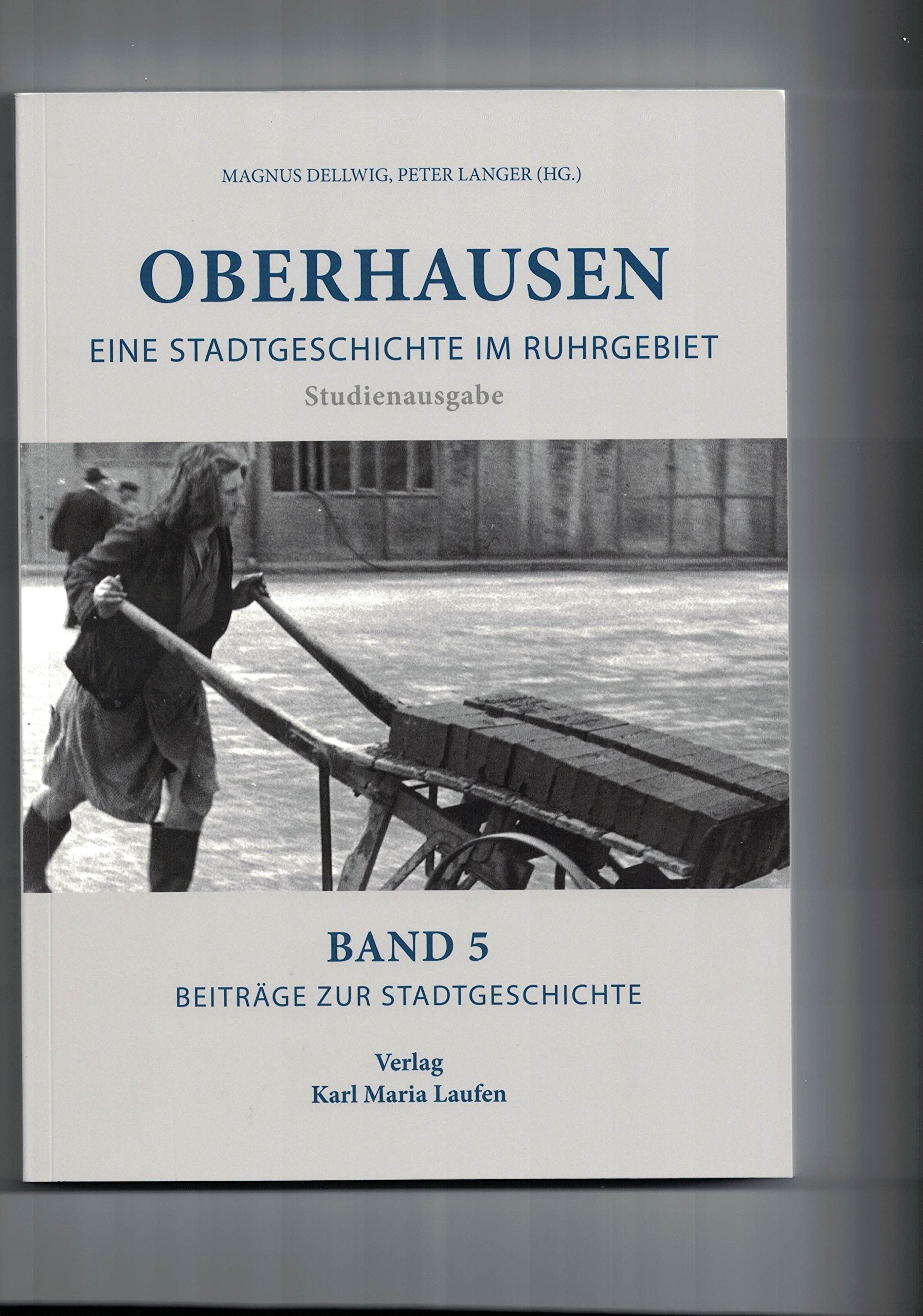 Oberhausen: Eine Stadtgeschichte im Ruhrgebiet Natural Sciences