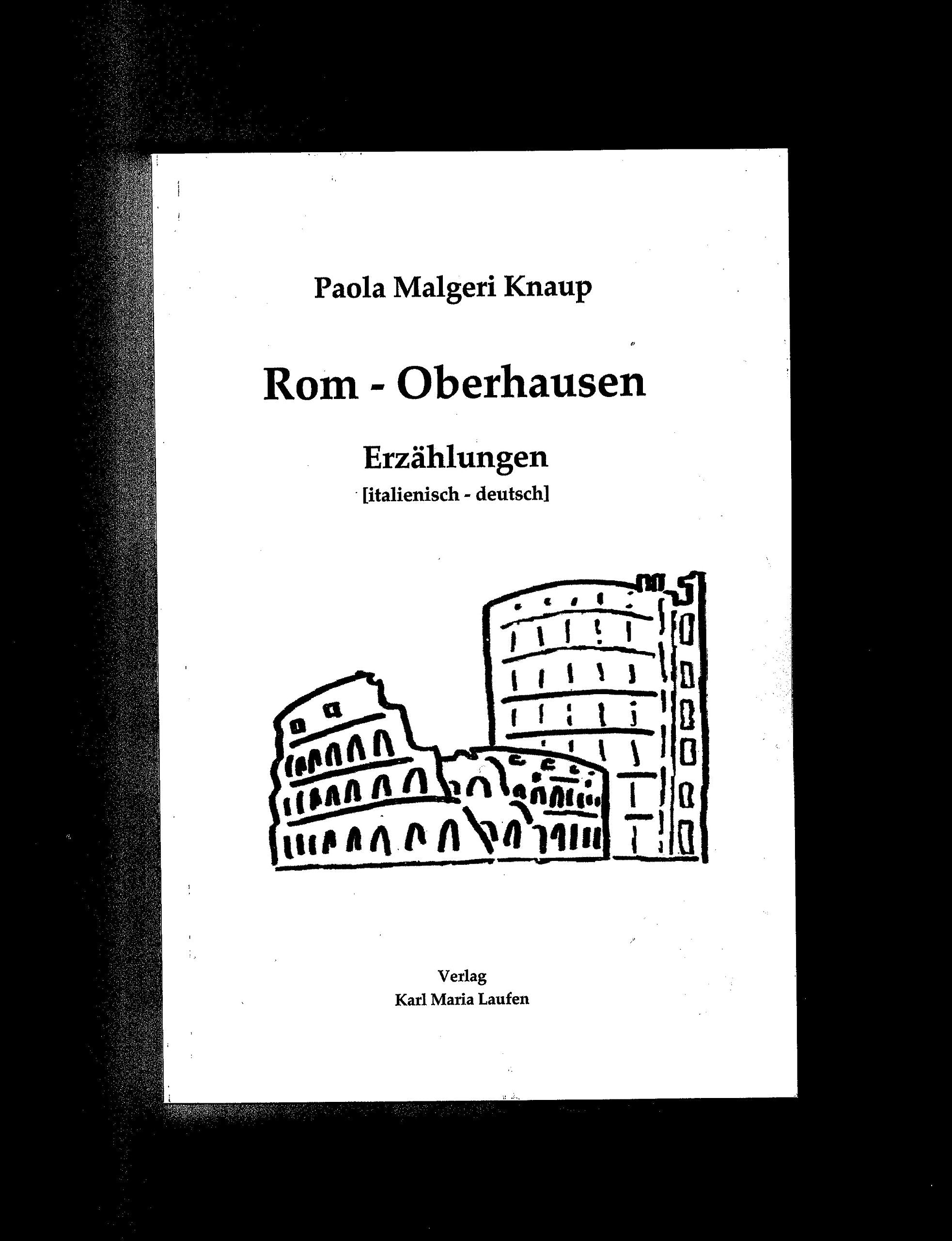 Rom - Oberhausen: Erzählungen (italienisch deutsch) Contemporary literature