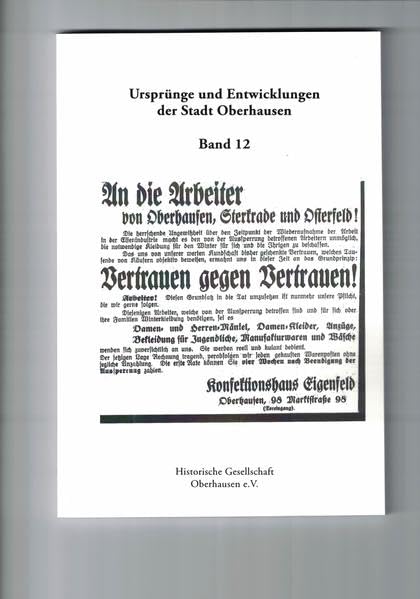 Ursprünge und Entwicklungen der Stadt Oberhausen: Band 12 Politics & History