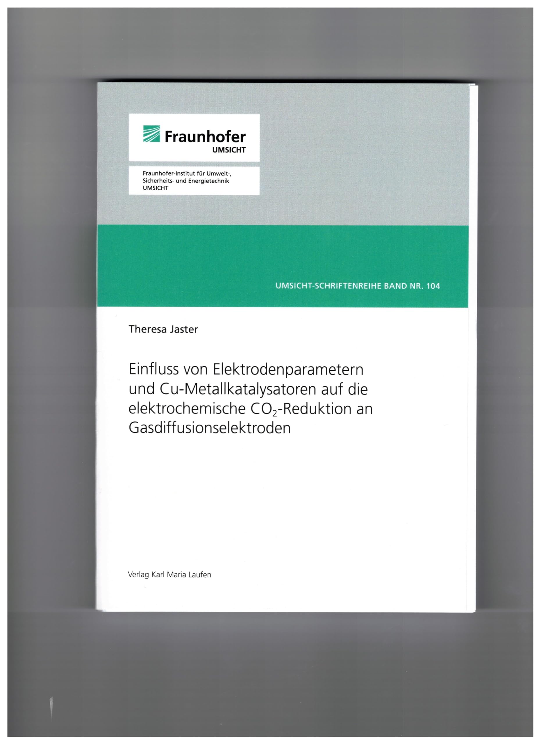 Einfluss von Elektrodenparametern und Cu-Metallkatalysatoren auf die elektrochemische CO2-Reduktion an Gasdiffusionselektroden Books