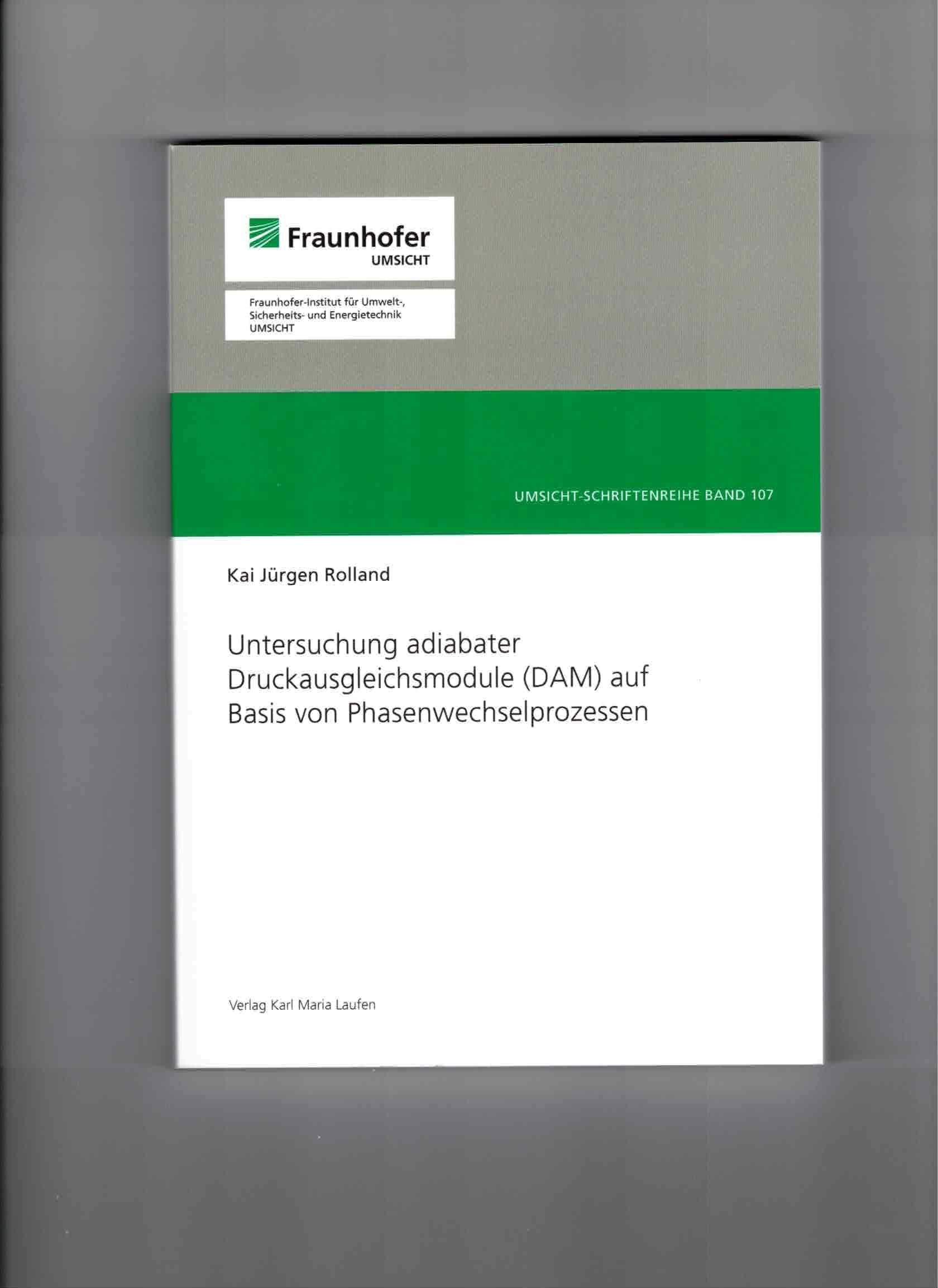 Untersuchung adiabater Druckausgleichmodule (DAM) auf Basis von Phasenwechselprozessen Business & Technology