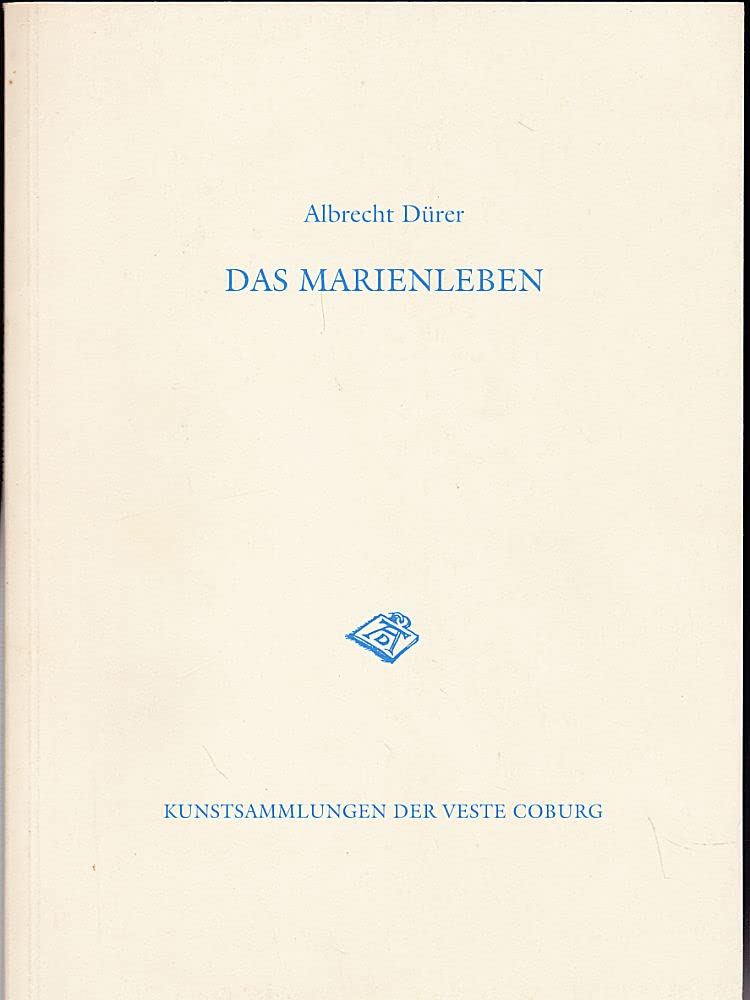 Albrecht Dürer: Das Marienleben (Kataloge der Kunstsammlungen der Veste Coburg) Film, Art & Culture