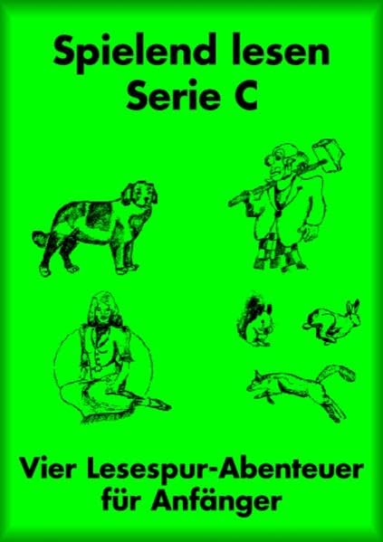 Spielend Lesen C: 4 Lesespur-Abenteuer für Anfänger (Lesespur-Abenteuer: "Spielend lesen" und "Spürnasentexte") Study Guides