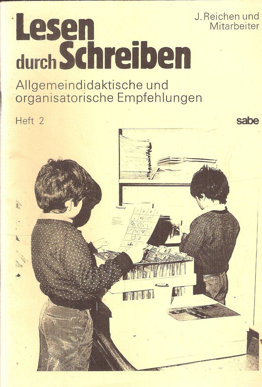 Lesen durch Schreiben, Heft 2: Allgemeindidaktische und organisatorische Empfehlungen. Books