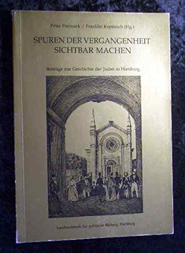 Spuren der Vergangenheit sichtbar machen. Beiträge zur Geschichte der Juden in Hamburg Books