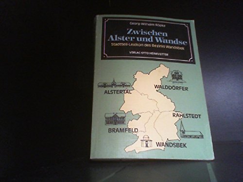 Zwischen Alster und Wandse. Stadtteil- Lexikon des Bezirks Wandsbek Reference Books