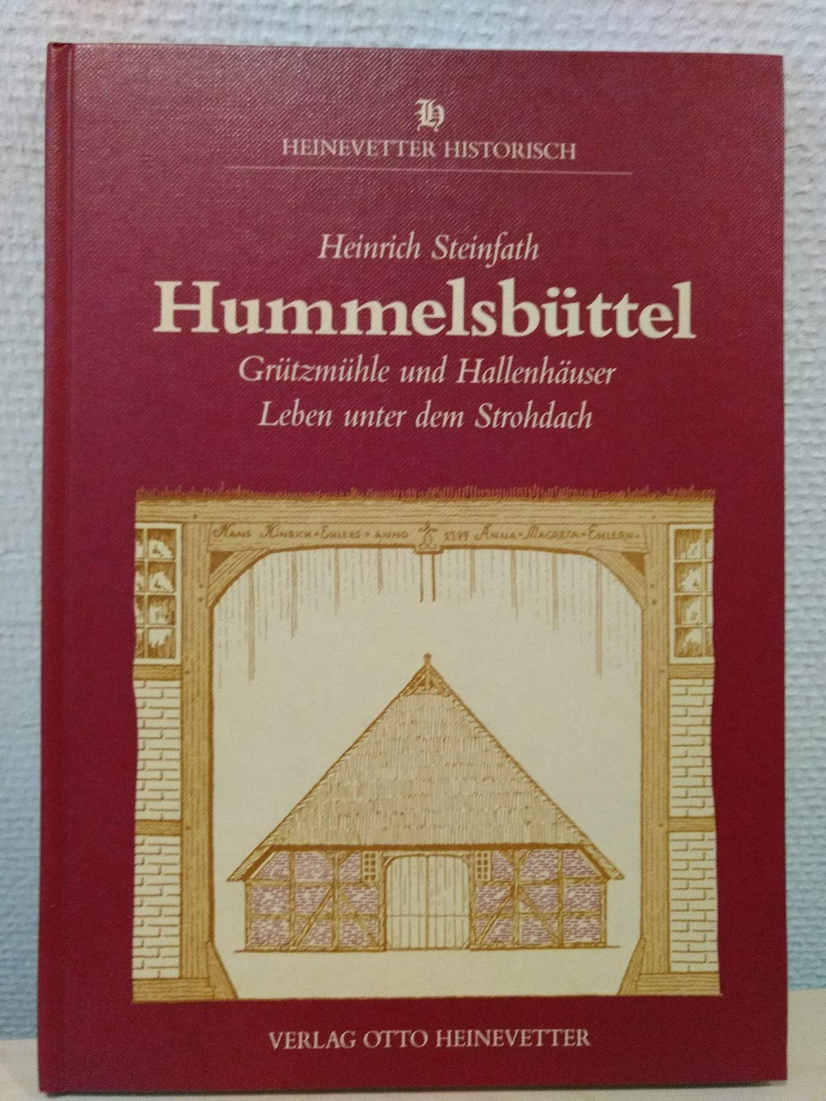 Hummelsbüttel Grützmühle und Hallenhäuser. Leben unter dem Strohdach Architecture